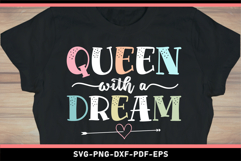 Queen with a dream, Funny quotes SVG, Sassy Quotes Product Image 1