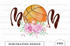 Basketball Mom Sublimation Design png Product Image 1