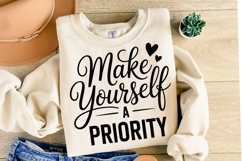 Make yourself a priority Svg | Svg Cut Files | Shirt Svg Product Image 2