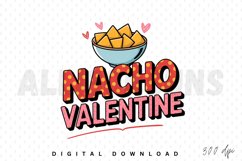 Nacho Valentine PNG, Valentine&#039;s Day Sublimation PNG Design Product Image 1