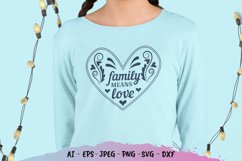 Family Means Love Hand Lettering SVG Product Image 1