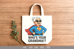 Who&#039;s Your Grandma Funny T-Shirt Design, SVG Product Image 3