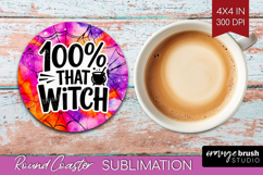 Sarcastic Halloween Quote Round Coaster - Tie Dye Coaster Product Image 1