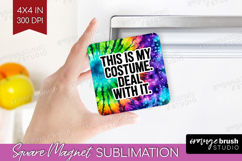 Sarcastic Halloween Quote Magnet Sublimation - Tie Dye PNG Product Image 1