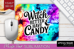 Sarcastic Halloween Quote Mouse Pad Sublimation - Tie Dye Product Image 1