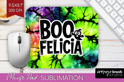 Sarcastic Halloween Quote Mouse Pad Sublimation - Tie Dye Product Image 1