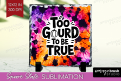 Sarcastic Halloween Quote Slate PNG - Tie Dye Square Slate Product Image 1
