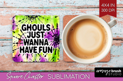 Sarcastic Halloween Quote Square Coaster - Tie Dye Coaster Product Image 1