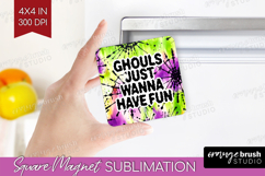 Sarcastic Halloween Quote Magnet Sublimation - Tie Dye PNG Product Image 1