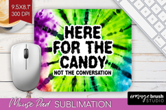 Sarcastic Halloween Quote Mouse Pad Sublimation - Tie Dye Product Image 1