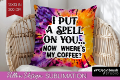 Sarcastic Halloween Quote Pillow Sublimation - Tie Dye Cover Product Image 1
