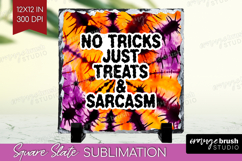 Sarcastic Halloween Quote Slate PNG - Tie Dye Square Slate Product Image 1