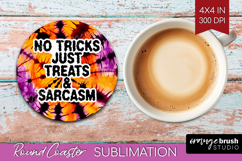 Sarcastic Halloween Quote Round Coaster - Tie Dye Coaster Product Image 1