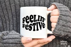 Feelin&#039; Festive Svg. Merry Christmas Svg. Christmas Svg. Product Image 7