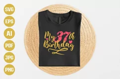 37th Birthday SVG | My 37th Birthday SVG | Birthday Product Image 1
