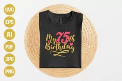 75th Birthday SVG | My 75th Birthday SVG | Birthday Product Image 1