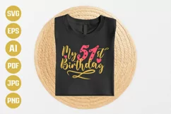 51st Birthday SVG | My 51st Birthday SVG | Birthday Product Image 1