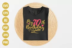 70th Birthday SVG | My 70th Birthday SVG | Birthday Product Image 1