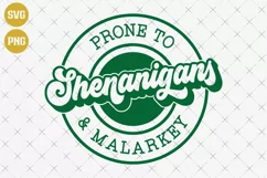 Prone to Shenanigans & Malarkey | St Patric day SVG Product Image 1
