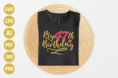 47th Birthday SVG | My 47th Birthday SVG | Birthday Product Image 1