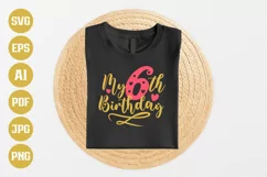 6th Birthday SVG | My 6th Birthday SVG | Birthday SVG Product Image 1