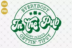 Everybody in the pub gettin tipsy SVG| St Patric day SVG Product Image 1