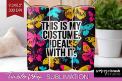 Sarcastic Quote Tumbler Wrap - Halloween Tumbler PNG Product Image 1