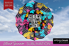 Sarcastic Quote Wind Spinner Sublimation PNG - Halloween Product Image 1