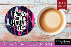 Sarcastic Quote Round Coaster - Halloween Coaster PNG Product Image 1