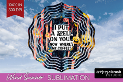 Sarcastic Quote Wind Spinner Sublimation PNG - Halloween Product Image 1