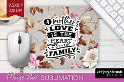 Mothers Day Quote Mouse Pad Sublimation - Floral Mousepad Product Image 1