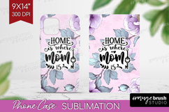 Mothers Day Quote Phone Case PNG - Floral Case PNG Product Image 1
