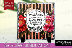 Mothers Day Quote Slate PNG - Floral Square Slate Product Image 1