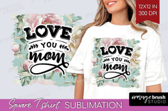 Mothers Day Quote Square Tshirt Background - Floral PNG Product Image 1