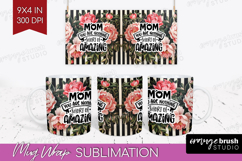 Mothers Day Quote Mug Wrap - Floral Mug PNG Sublimation Product Image 1