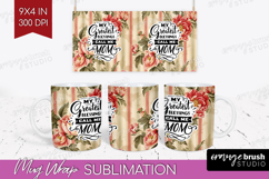Mothers Day Quote Mug Wrap - Floral Mug PNG Sublimation Product Image 1