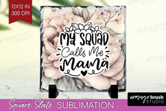 Mothers Day Quote Slate PNG - Floral Square Slate Product Image 1