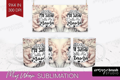 Mothers Day Quote Mug Wrap - Floral Mug PNG Sublimation Product Image 1
