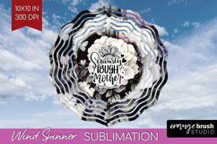 Mothers Day Quote Wind Spinner Sublimation PNG - Floral Product Image 1