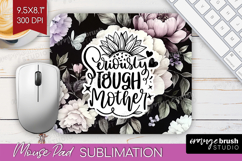Mothers Day Quote Mouse Pad Sublimation - Floral Mousepad Product Image 1