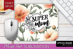 Mothers Day Quote Mouse Pad Sublimation - Floral Mousepad Product Image 1