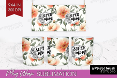 Mothers Day Quote Mug Wrap - Floral Mug PNG Sublimation Product Image 1