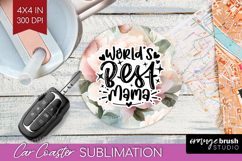 Mothers Day Quote Car Coaster - Floral Coaster PNG Product Image 1