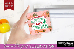 Funny Christmas Quote Magnet Sublimation - Pink Xmas Square Product Image 1