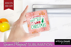 Funny Christmas Quote Magnet Sublimation - Pink Xmas Square Product Image 1