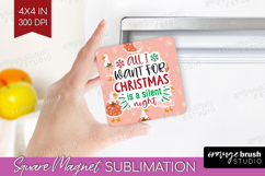Funny Christmas Quote Magnet Sublimation - Pink Xmas Square Product Image 1