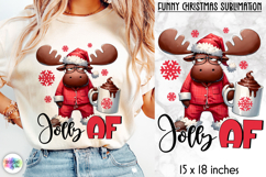 Funny Christmas Sublimation, Jolly AF Funny Moose Print Product Image 1