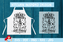 Dead tired, still cooking SVG Product Image 1