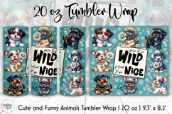 Cute Dogs Tumbler Wrap, Dog Lover Tumbler, Born to be Wild Product Image 1