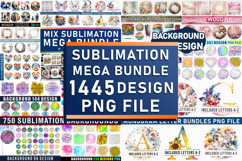MIX Sublimation Designs, Sublimation Backgrounds Mega Bundle Product Image 1